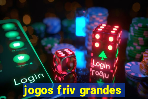 jogos friv grandes